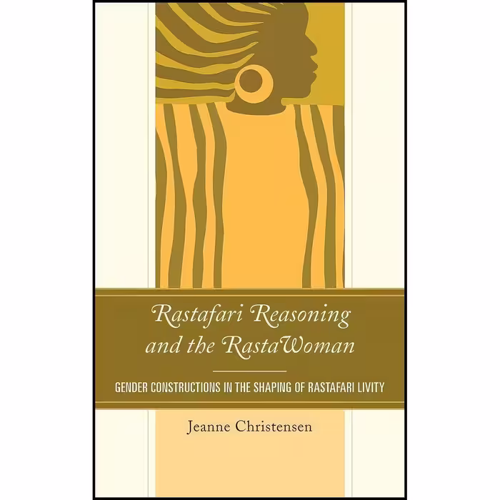 کتاب زبان اصلی Rastafari Reasoning and the RastaWoman اثر Jeanne Christensen