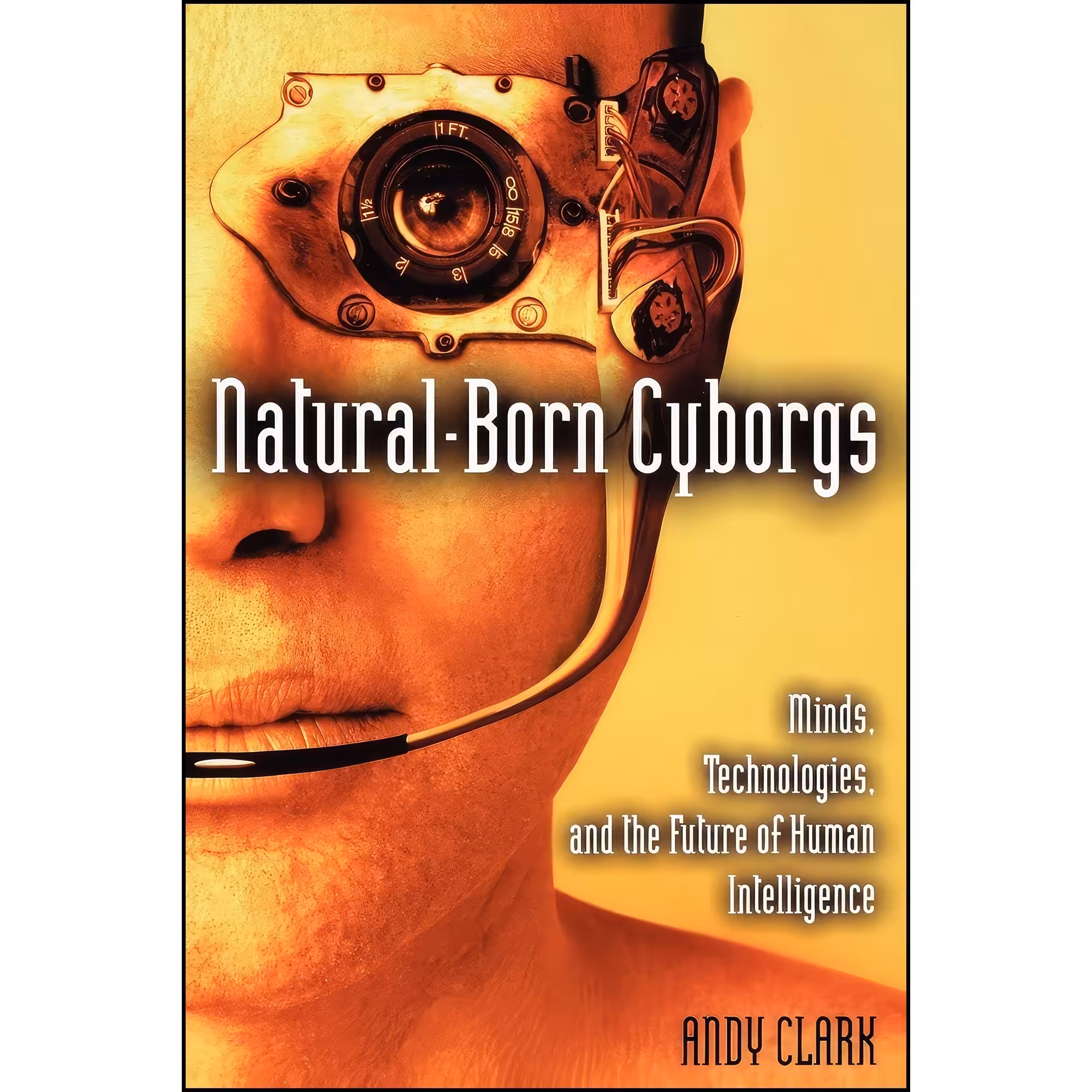 کتاب زبان اصلی NaturalBorn Cyborgs اثر Andy Clark