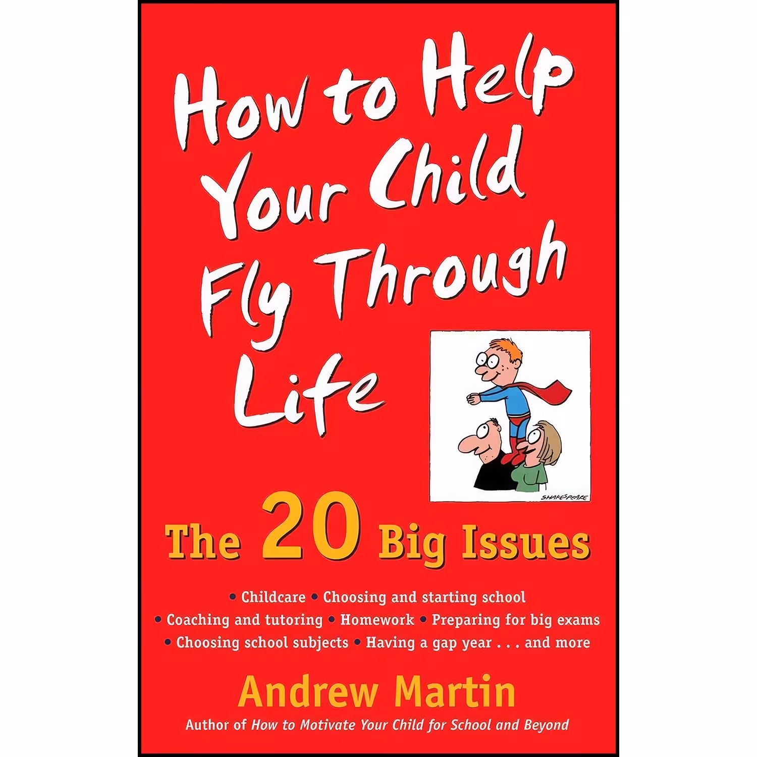 کتاب زبان اصلی How To Help Your Child Fly Through Life اثر Andrew Martin