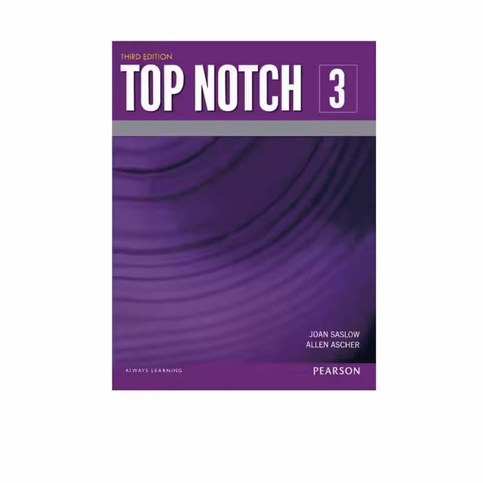 کتاب Top Notch 3 اثر Joan Saslow And Allen Ascher انتشارات Pearson