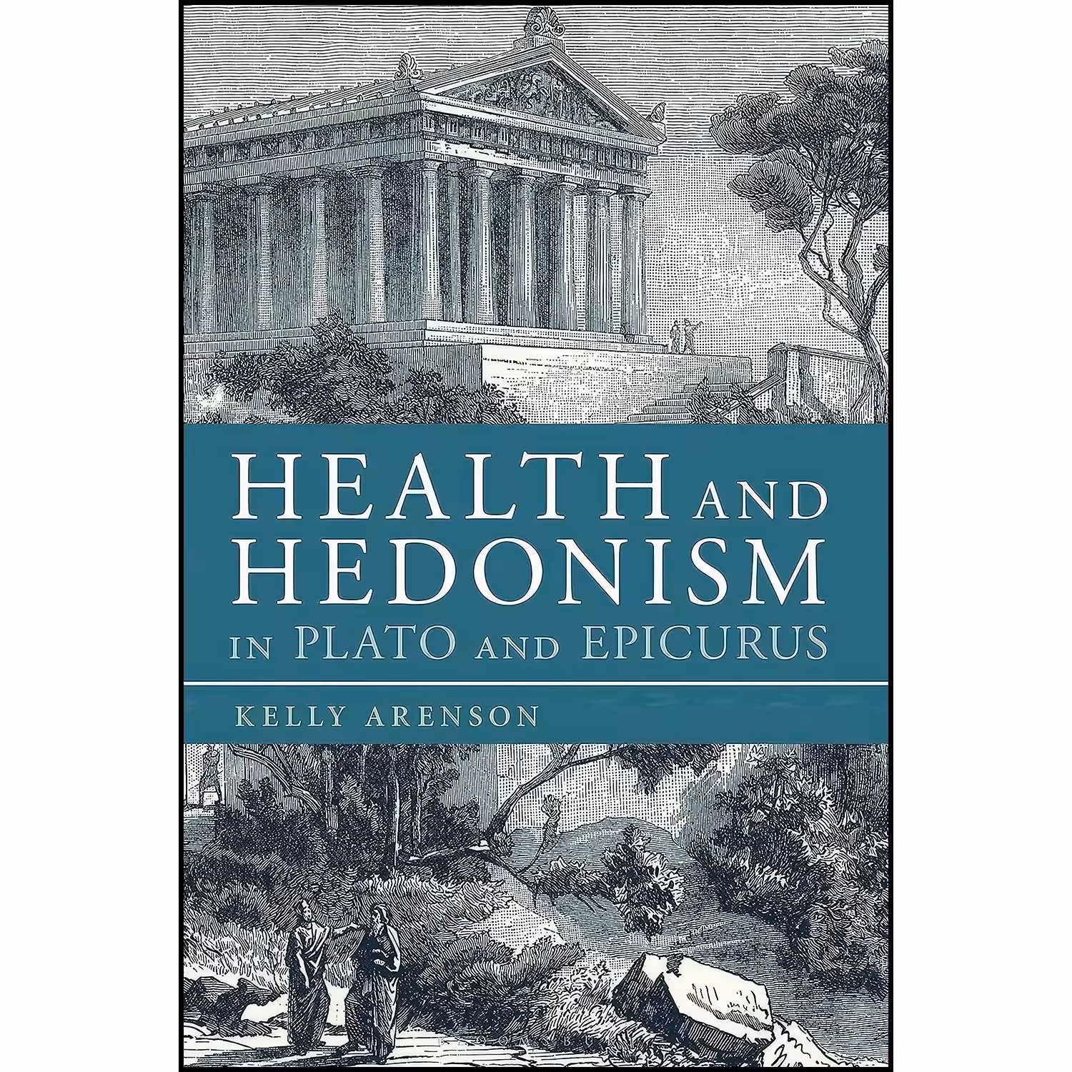کتاب زبان اصلی Health and Hedonism in Plato and Epicurus اثر Kelly Arenson