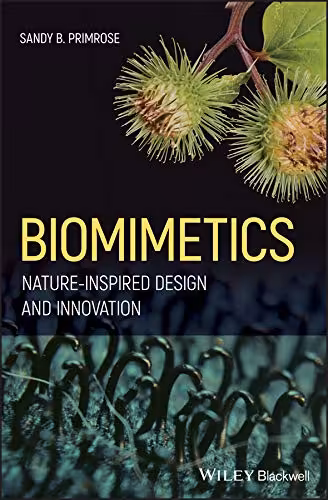  دانلود کتاب Biomimetics - Nature-Inspired Design And Innovation, 2020 - دانلود کتاب های دانشگاهی