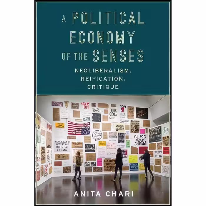 کتاب زبان اصلی A Political Economy of the Senses اثر Anita Chari