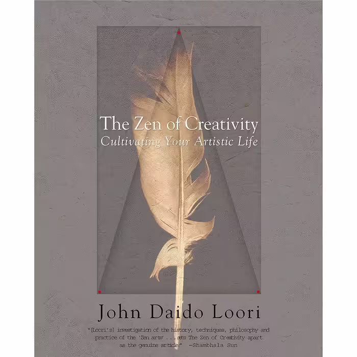 کتاب زبان اصلی The Zen of Creativity اثر John Daido Loori
