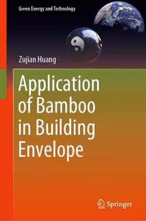 [PDF] دانلود کتاب Application Of Bamboo In Building Envelope, 2019