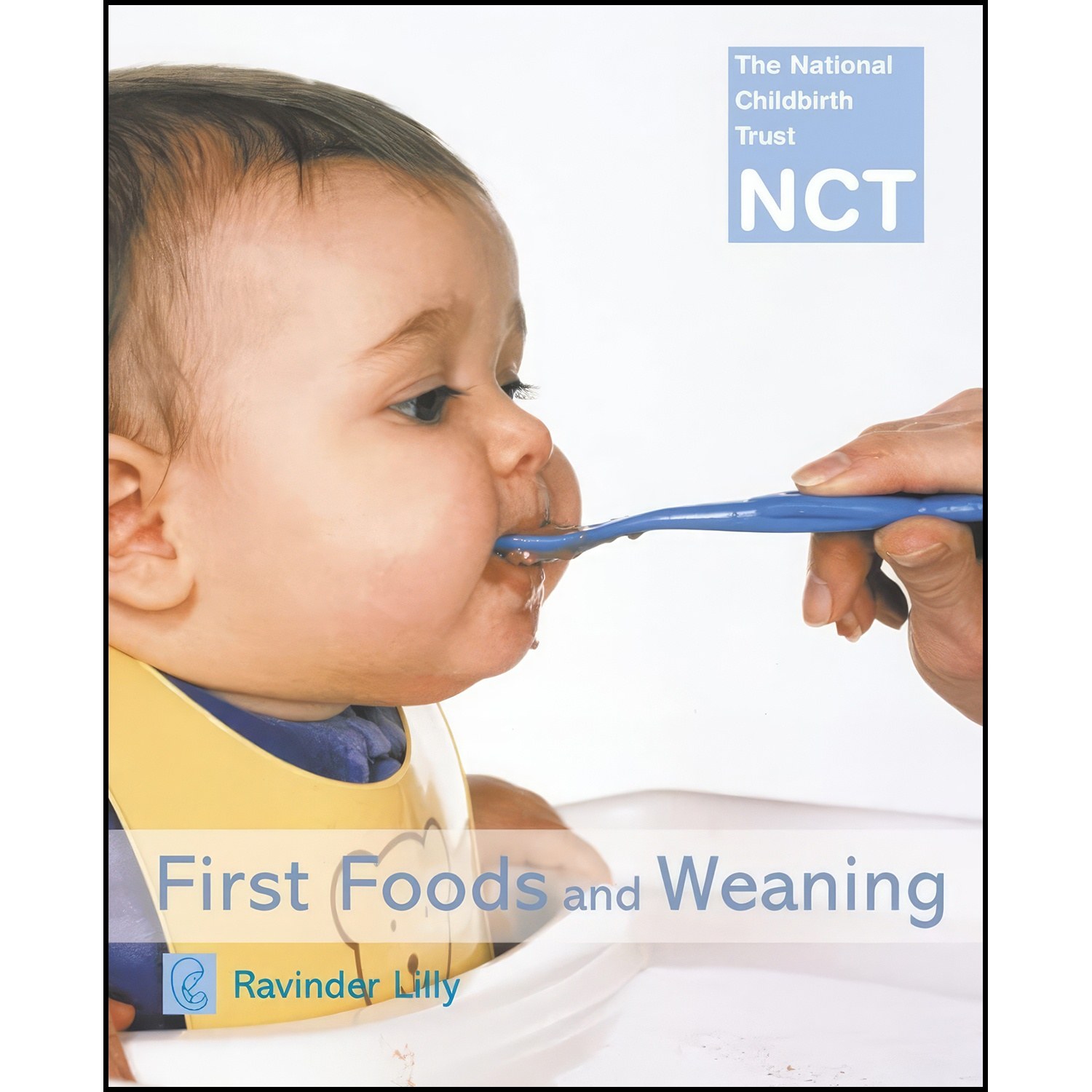 کتاب زبان اصلی First Foods and Weaning اثر Ravinder Lilly