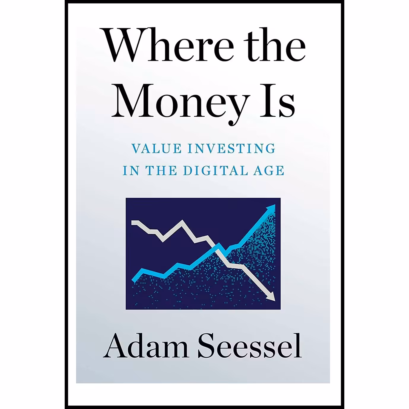 کتاب زبان اصلی Where the Money Is اثر Adam Seessel