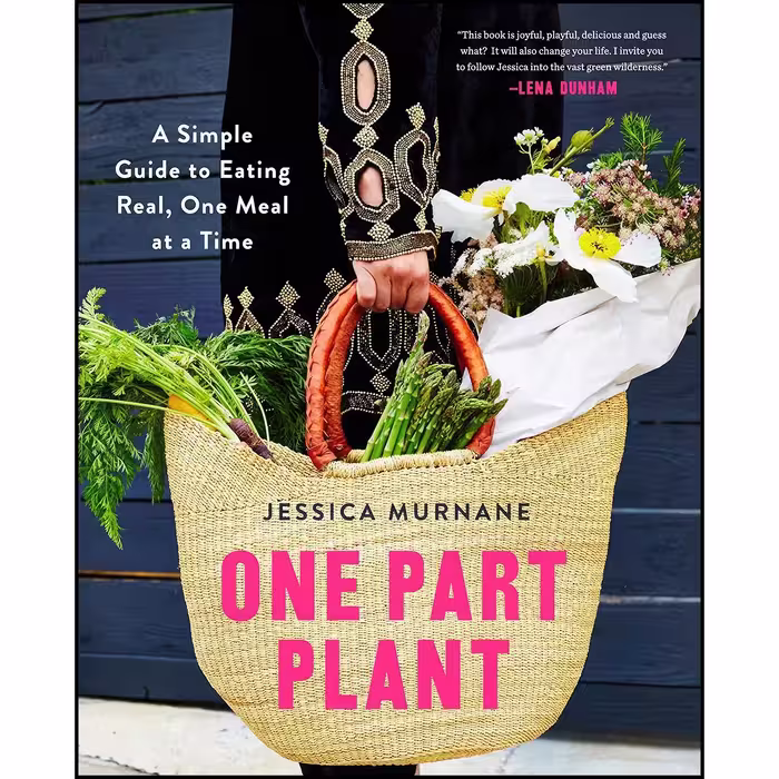 کتاب زبان اصلی One Part Plant اثر Jessica Murnane and Lena Dunham