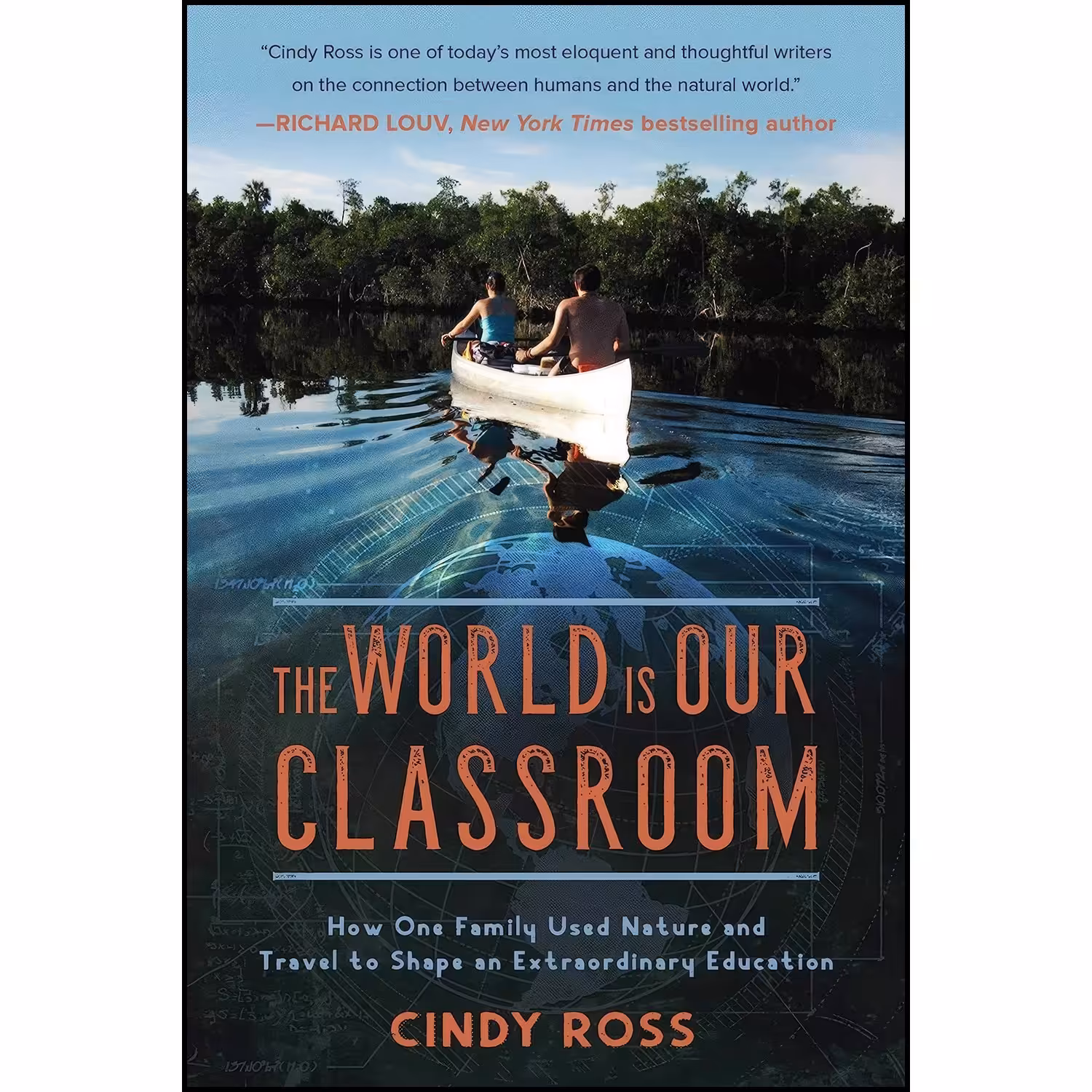 کتاب زبان اصلی The World Is Our Classroom اثر Cindy Ross