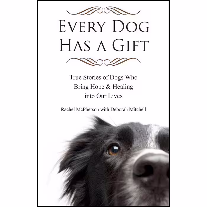 کتاب زبان اصلی Every Dog Has a Gift اثر Deborah Mitchell and Rachel McPherson