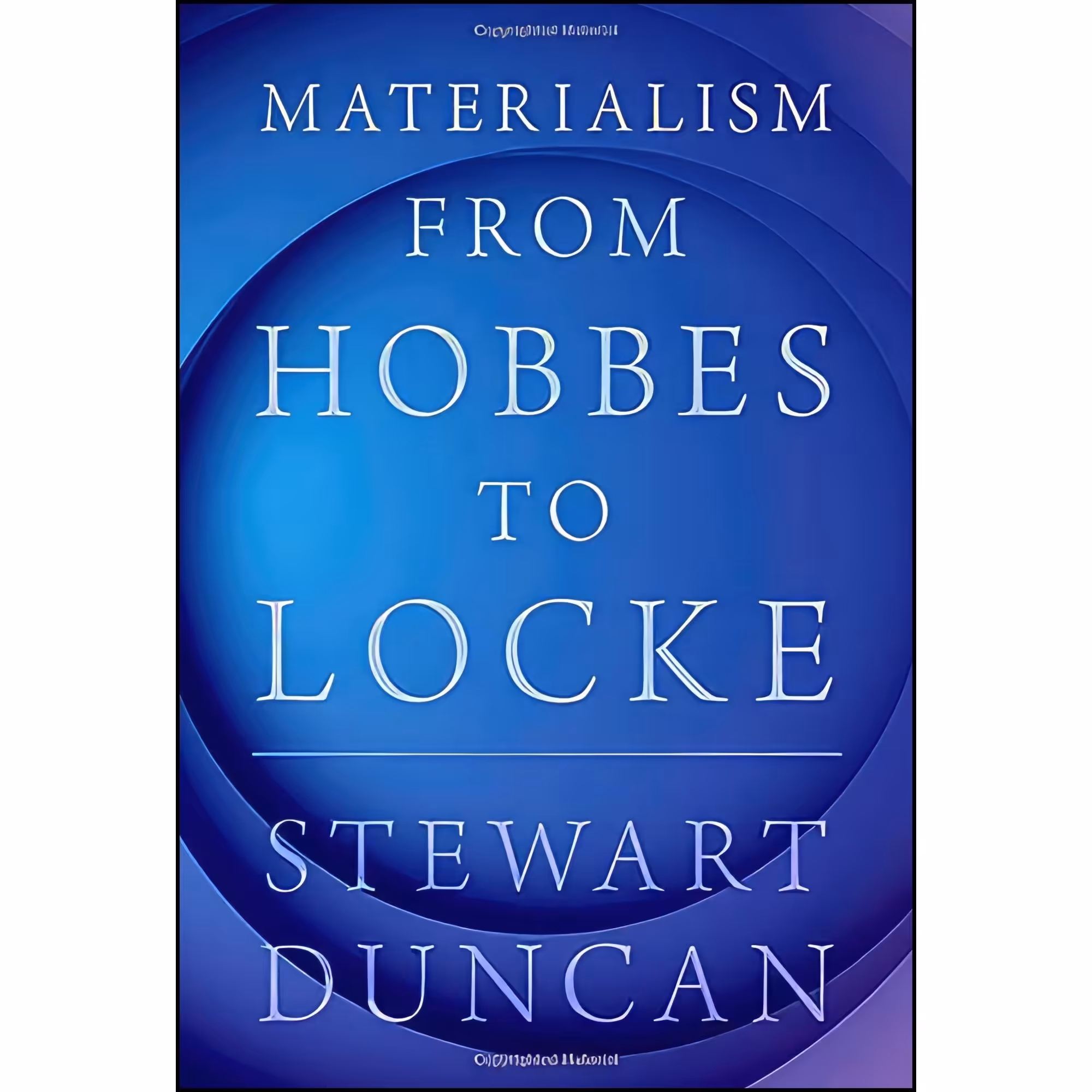 کتاب زبان اصلی Materialism from Hobbes to Locke اثر Stewart Duncan