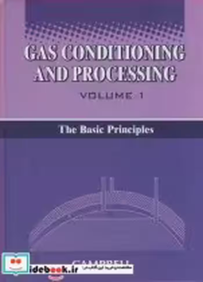 قیمت و خرید کتاب GAS CONDITIONING &amp; PROCESSING VOLUME 1 | ایده بوک