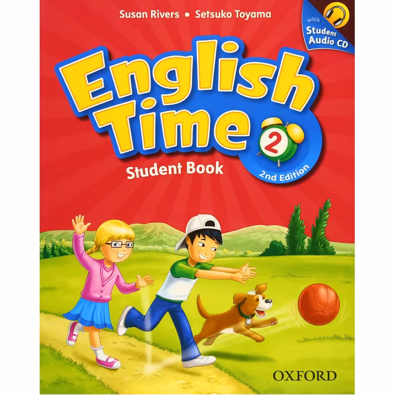 کتاب English Time 2 2nd Edition اثر Susan Rivers and Setsuko Toyama انتشارات آکسفورد