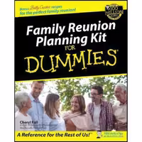 کتاب زبان اصلی Family Reunion Planning Kit for Dummies اثر Cheryl Fall