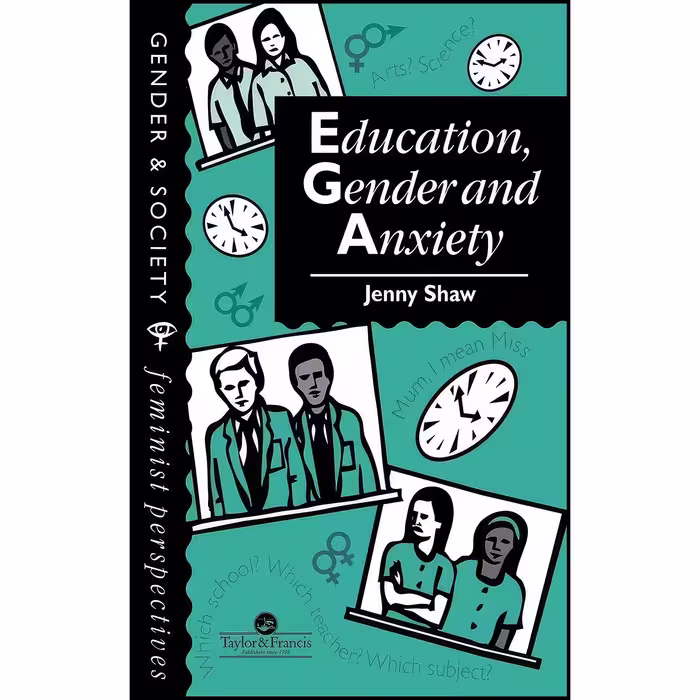 کتاب زبان اصلی Education Gender And Anxiety  اثر Jenny Shaw