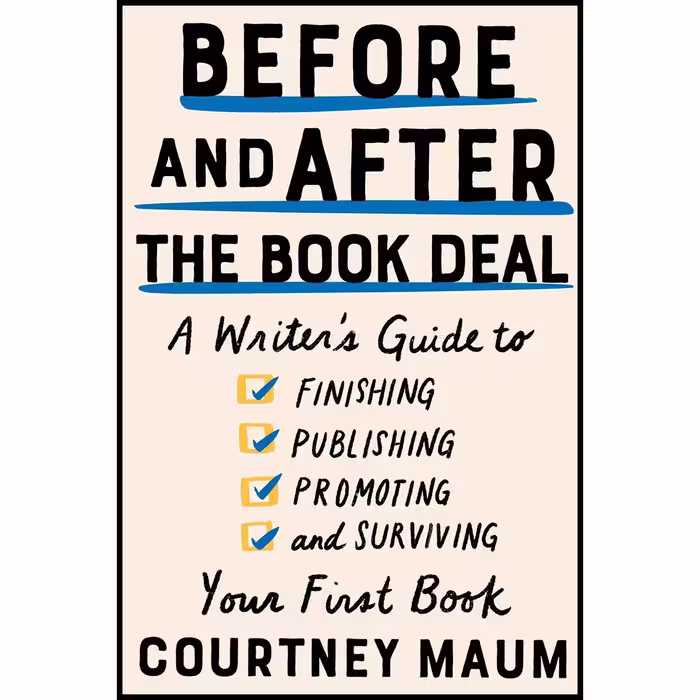 کتاب زبان اصلی Before and After the Book Deal اثر Courtney Maum