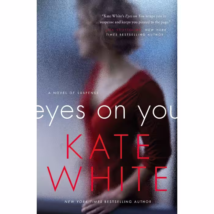 کتاب زبان اصلی Eyes on You اثر Kate White انتشارات Harper