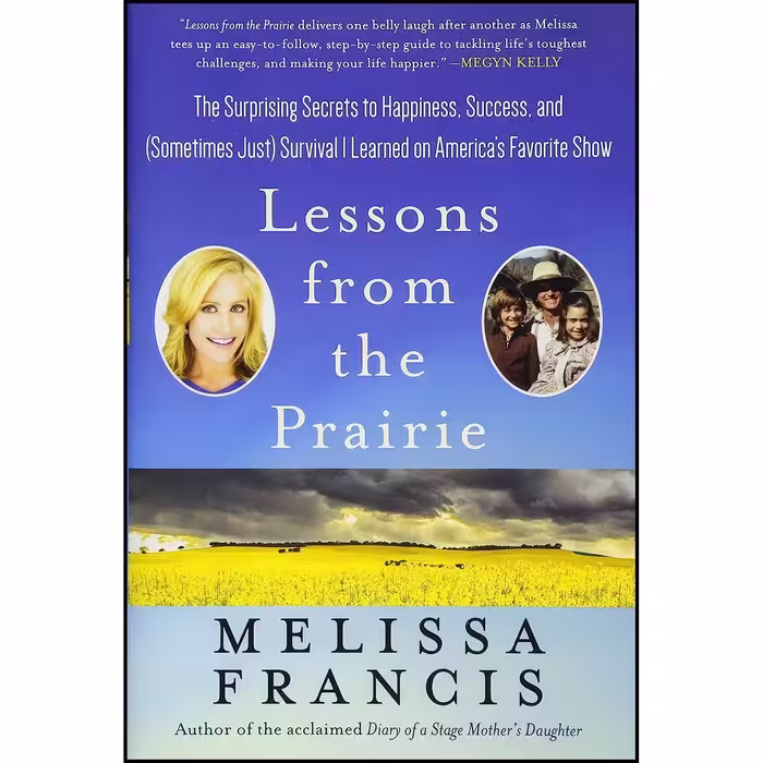 کتاب زبان اصلی Lessons from the Prairie اثر Melissa Francis