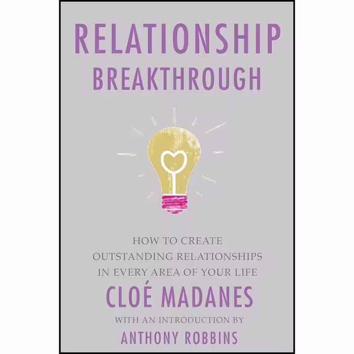 کتاب زبان اصلی Relationship Breakthrough اثر Cloe Madanes and Anthony Robbins