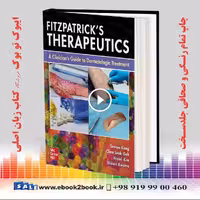 Fitzpatrick’s Therapeutics: A Clinician’s Guide to Dermatologic Treatment