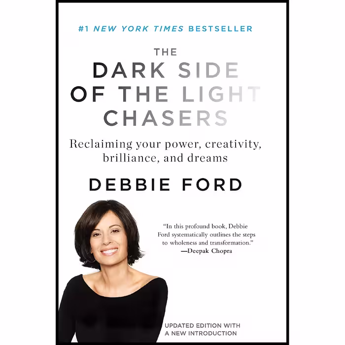 کتاب زبان اصلی The Dark Side of the Light Chasers اثر Debbie Ford