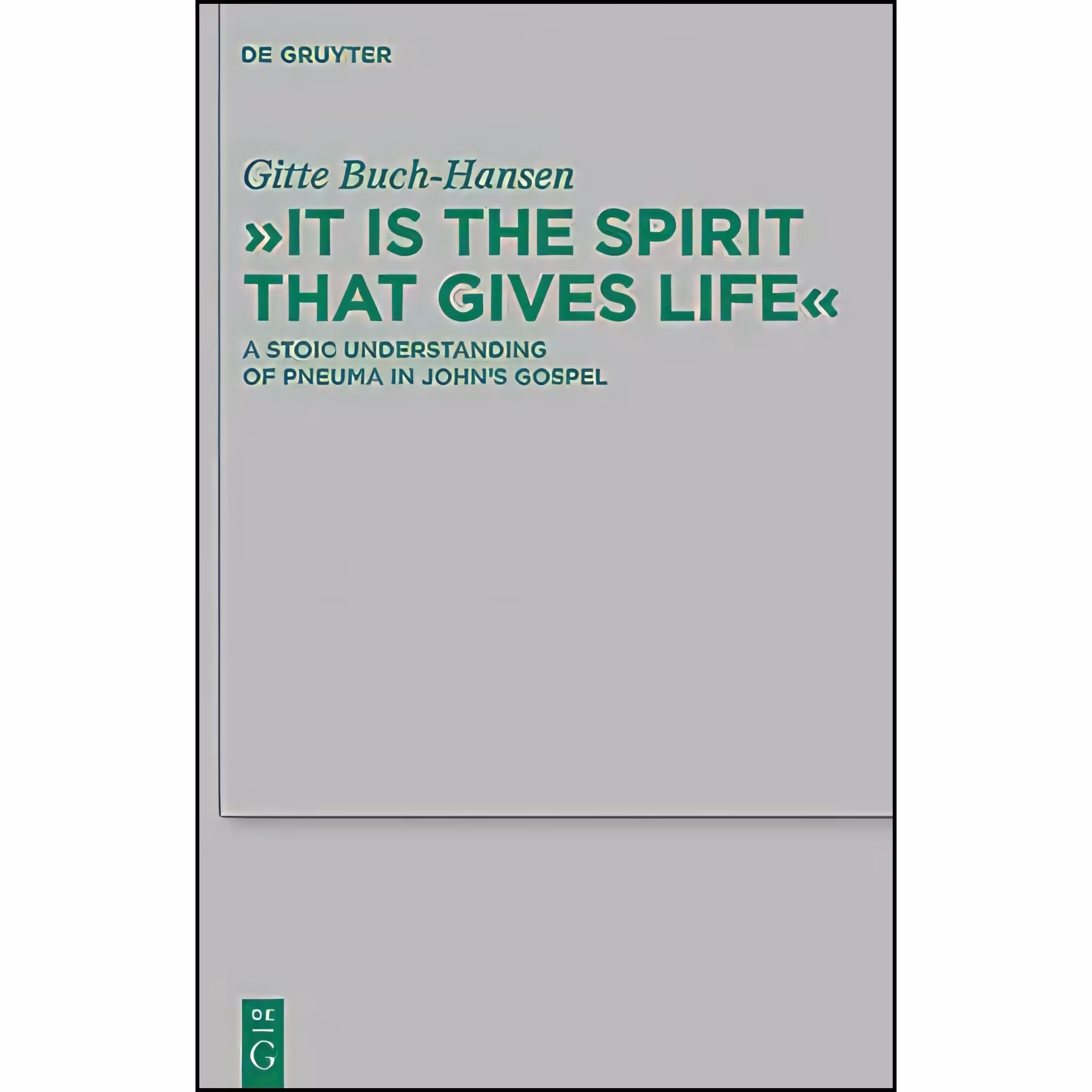 کتاب زبان اصلی It is the Spirit that Gives Life اثر Gitte BuchHansen