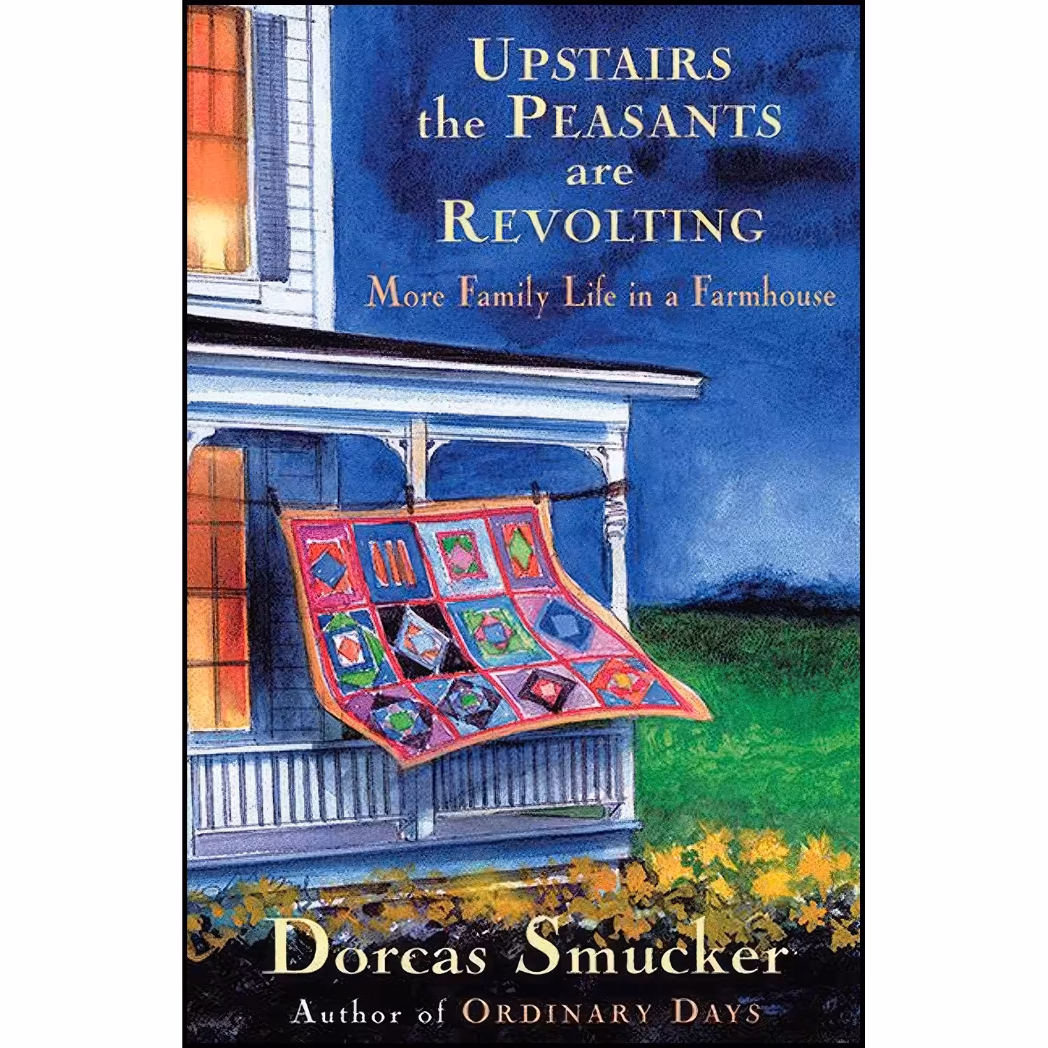 کتاب زبان اصلی Upstairs the Peasants are Revolting اثر Dorcas Smucker