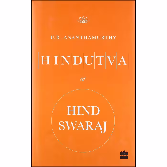 کتاب زبان اصلی Hindutva or Hind Swaraj اثر U R Anantha Murthy