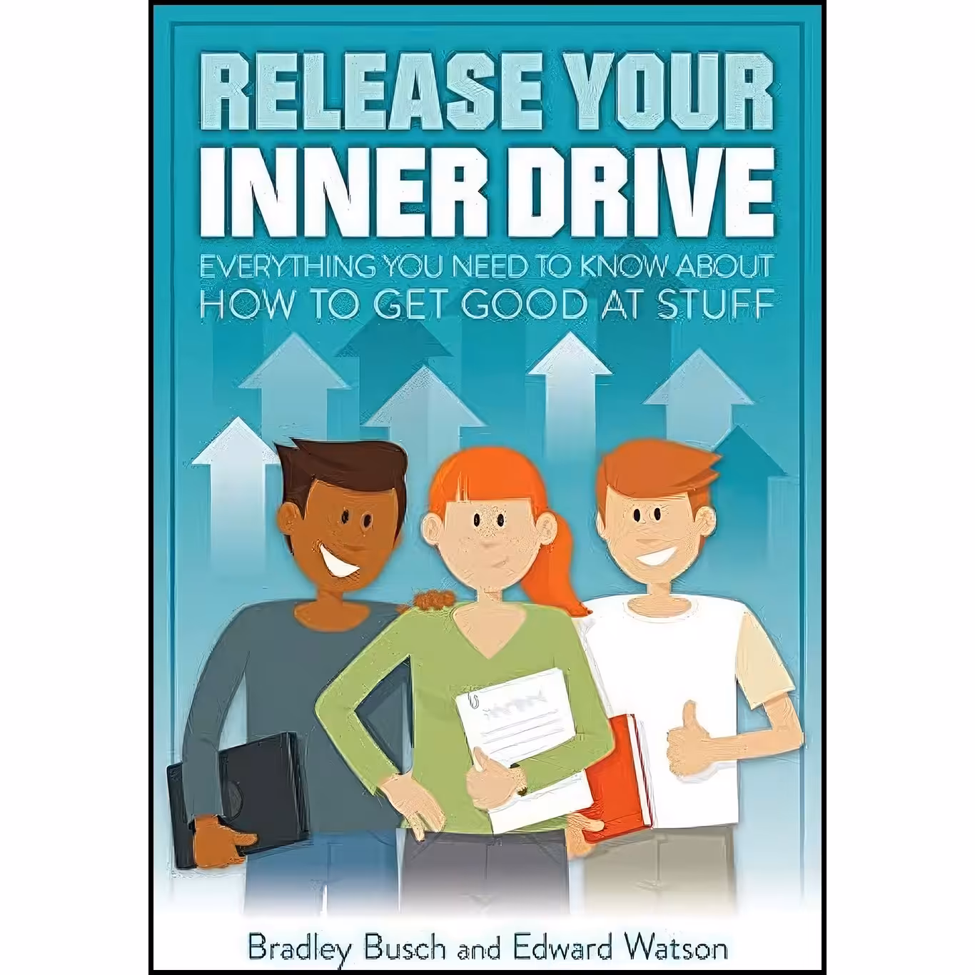 کتاب زبان اصلی Release Your Inner Drive اثر Bradley Busch and Edward Watson