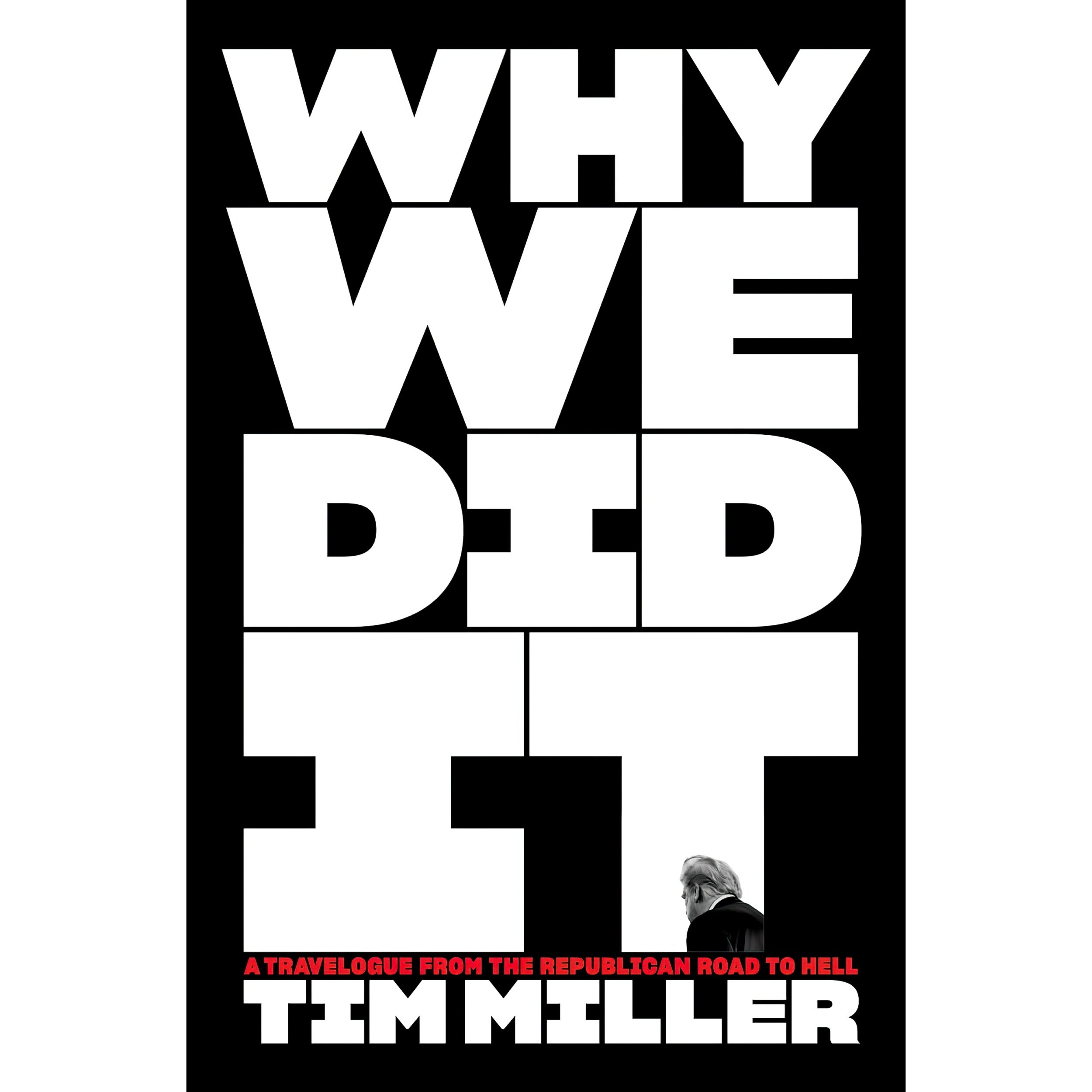 کتاب زبان اصلی Why We Did It اثر Tim Miller انتشارات Harper