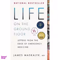 کتاب Life on the Ground Floor  اثر James Maskalyk انتشارات Anchor Canada