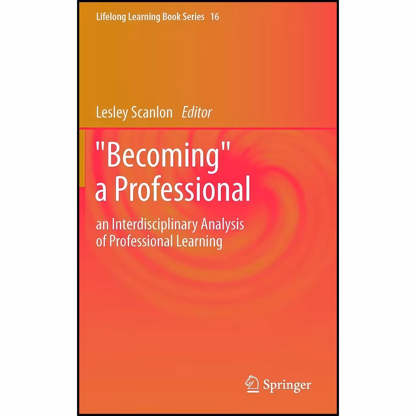 کتاب زبان اصلی Becoming a Professional اثر Lesley Scanlon