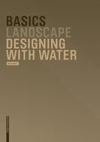  دانلود کتاب Basics Designing With Water, 2008 - دانلود کتاب های دانشگاهی