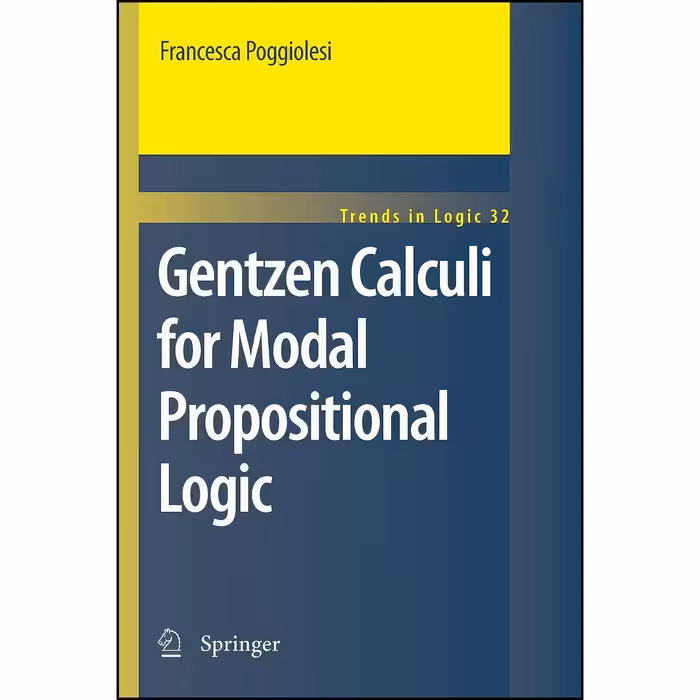 کتاب زبان اصلی Gentzen Calculi for Modal Propositional Logic  انتشارات Springer