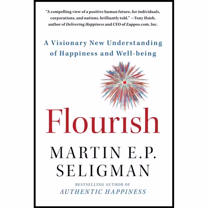 کتاب زبان اصلی Flourish اثر Martin E P Seligman انتشارات تازه ها