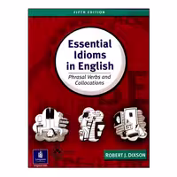 کتاب Essential Idioms In English اثر Robert J. Dixson انتشارات اشتیاق نور
