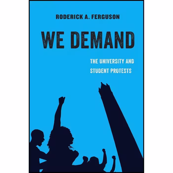 کتاب زبان اصلی We Demand اثر Roderick A Ferguson