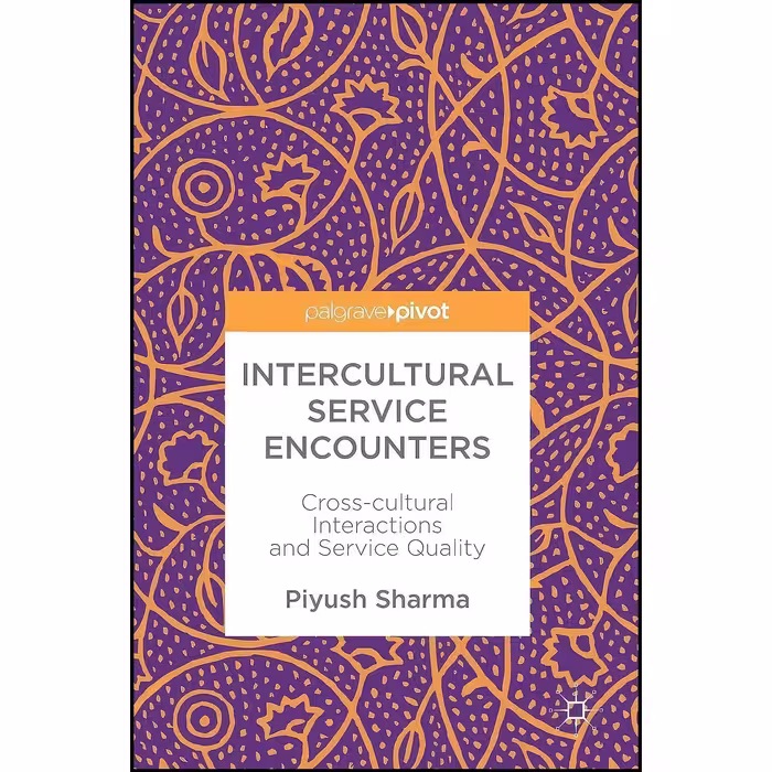 کتاب زبان اصلی Intercultural Service Encounters اثر Piyush Sharma