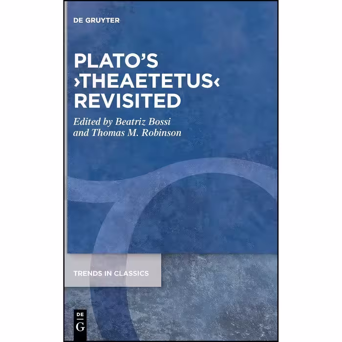 کتاب زبان اصلی Platos Theaetetus Revisited  انتشارات De Gruyter