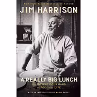 کتاب زبان اصلی A Really Big Lunch اثر Jim Harrison انتشارات تازهها