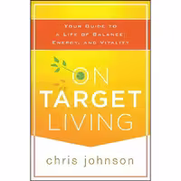 کتاب زبان اصلی On Target Living اثر Chris Johnson انتشارات Wiley