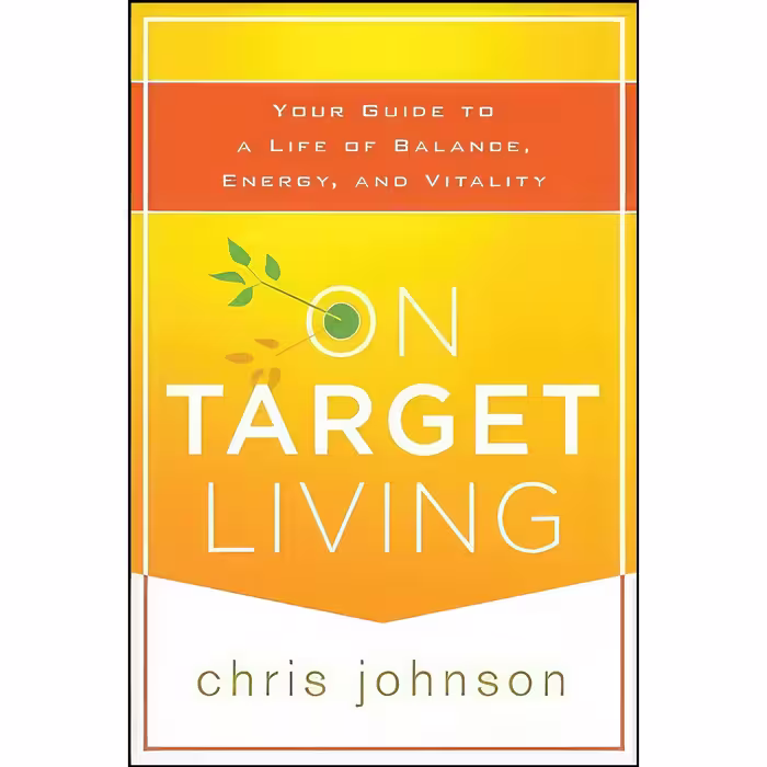 کتاب زبان اصلی On Target Living اثر Chris Johnson انتشارات Wiley