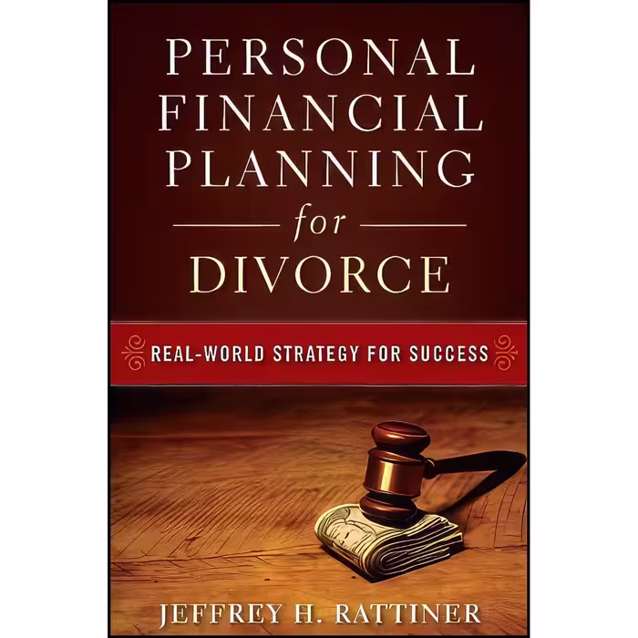 کتاب زبان اصلی Personal Financial Planning for Divorce اثر Jeffrey H Rattiner