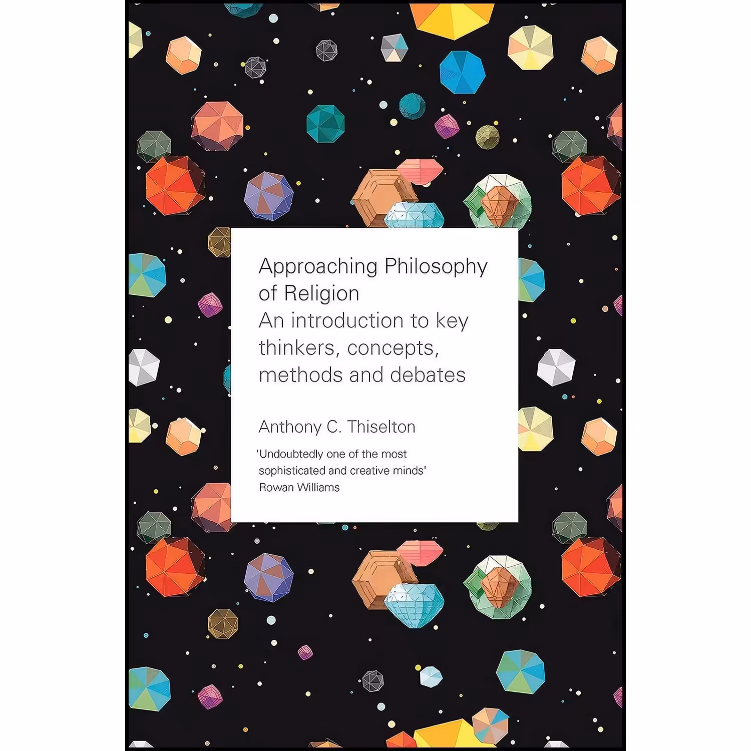 کتاب زبان اصلی Approaching Philosophy of Religion اثر Anthony C Thiselton