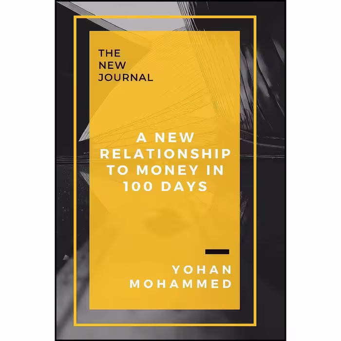 کتاب زبان اصلی A New Relationship to Money in  Days اثر Yohan Mohammed