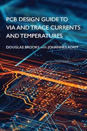 [PDF] دانلود کتاب Pcb Design Guide To Via And Trace Currents And Temperatures, 2021