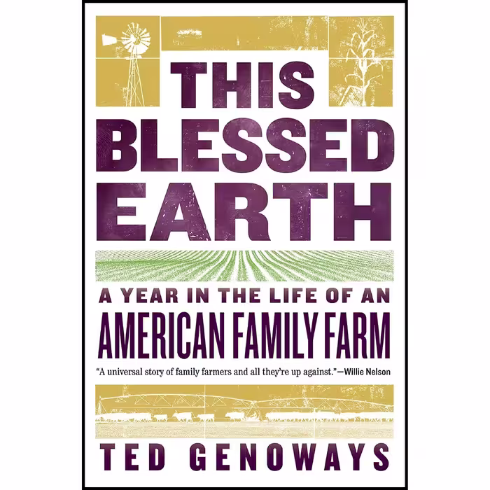 کتاب زبان اصلی This Blessed Earth اثر Ted Genoways انتشارات W W Norton  Company