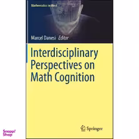 کتاب Interdisciplinary Perspectives on Math Cognition اثر Marcel Danesi انتشارات Springer