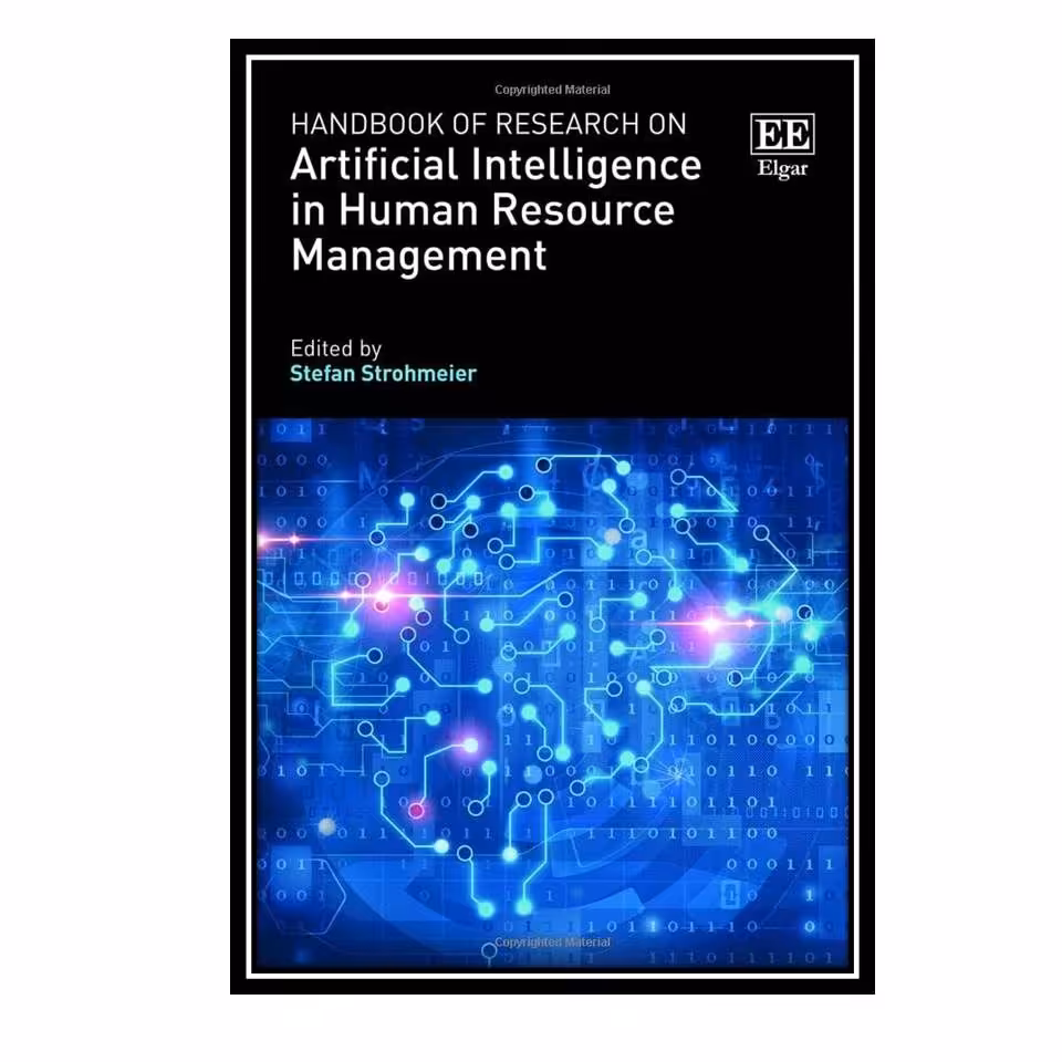 کتاب Handbook of Research on Artificial Intelligence in Human Resource Managemen