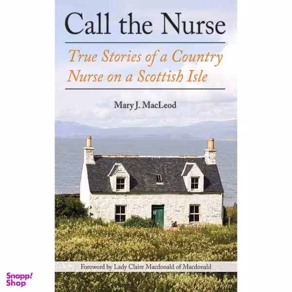 کتاب Call the Nurse اثر Mary J. Macleod and Claire Macdonald انتشارات تازه ها
